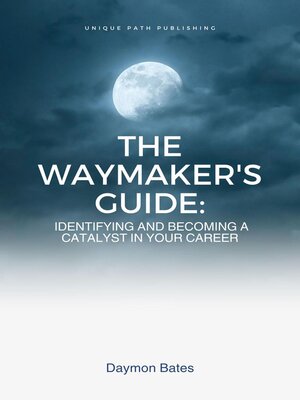 cover image of The Waymaker's Guide